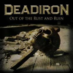 Deadiron : Out of the Rust and Ruin